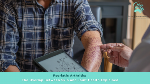 Psoriatic Arthritis: Understanding the Overlap Between Skin and Joint Health | Aaria Rheumatology Doctor examining psoriatic skin lesions on patient’s arm while discussing psoriatic arthritis and its impact on joints